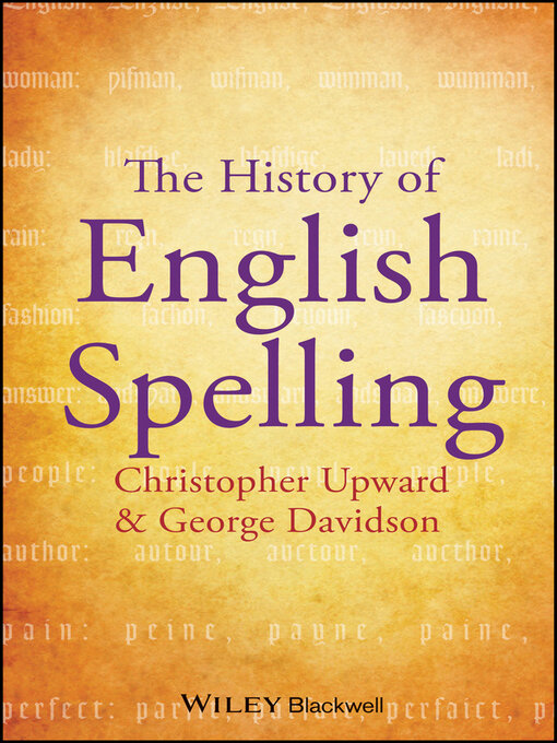 The History of English Spelling (eBook): The Language Library Series, Book 27
